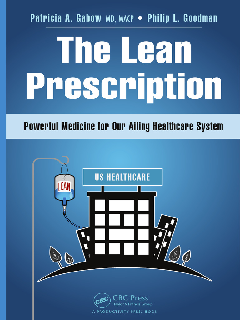 The Lean Prescription - Powerful Medicine For Our Ailing Healthcare ...