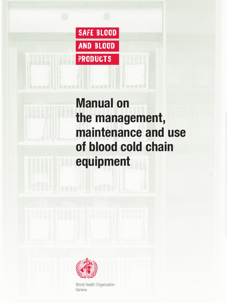 Manual On Management, Maintenance and Use of Blood Cold Chain Equipment ...