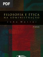 Mattar Neto, João Augusto.Filosofia e ética na administração 2. ed. – São Paulo  Saraiva, 2010