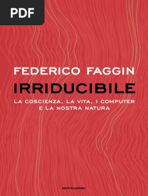 (Gaia) Federico Faggin - Irriducibile. La coscienza, la vita. i computer e la nostra natura-Mondadori (2022) (1)