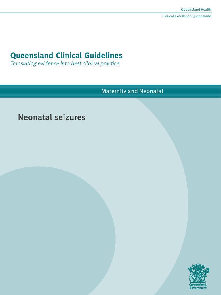 Queensland Neonatal Seizures Guideline | PDF | Epilepsy | Clinical Medicine