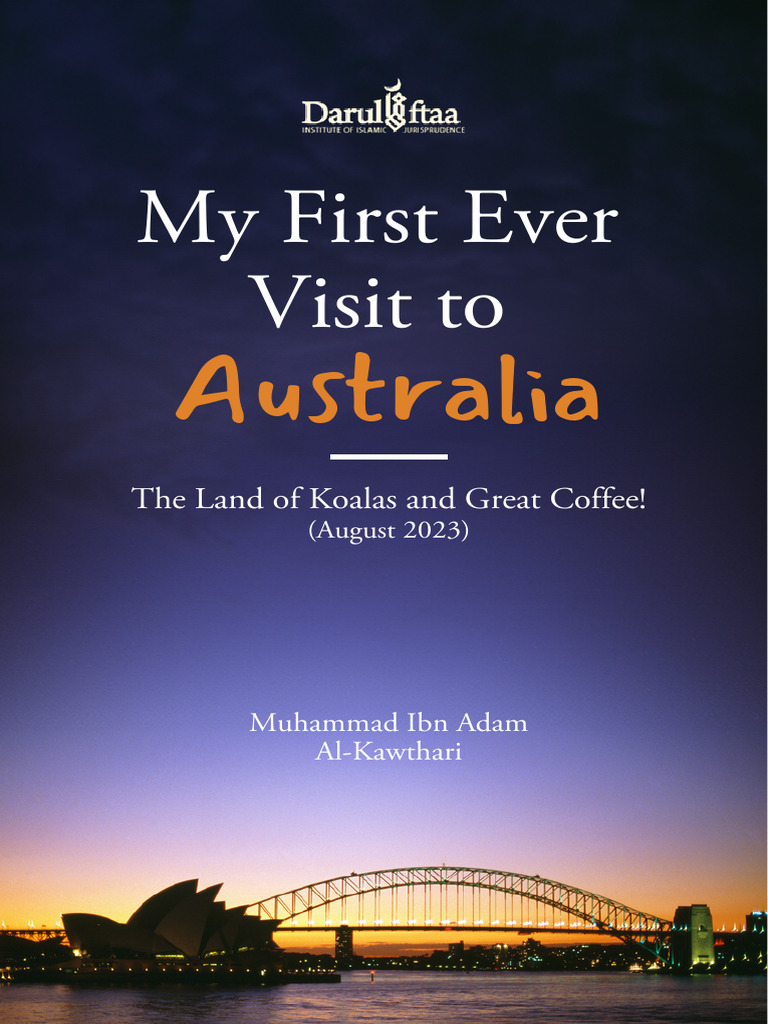 My First Ever Visit To Australia - Muhammad Ibn Adam Al-Kawthari | PDF ...
