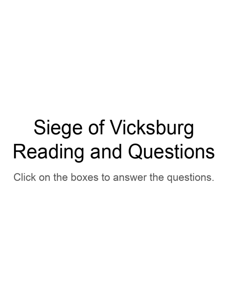 Vicksburg Siege: Reading & Questions | PDF