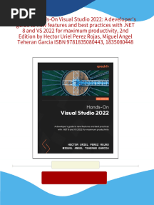 Instant download (Ebook) Hands-On Visual Studio 2022: A developer's guide to new features and best practices with .NET 8 and VS 2022 for maximum productivity, 2nd Edition by Hector Uriel Perez Rojas, Miguel Angel Teheran Garcia ISBN 9781835080443, 1835080448 pdf all chapter