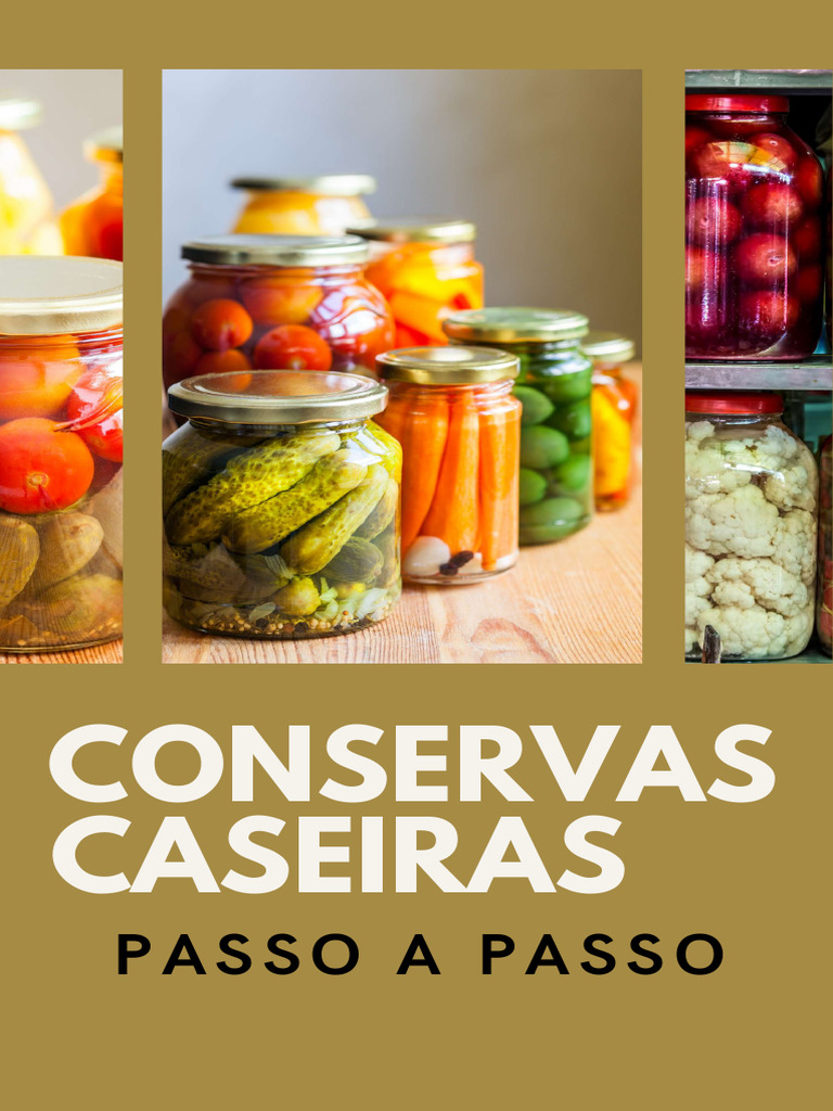 Conservas Caseiras: Guia Prático e Saudável | PDF | Preservação de ...