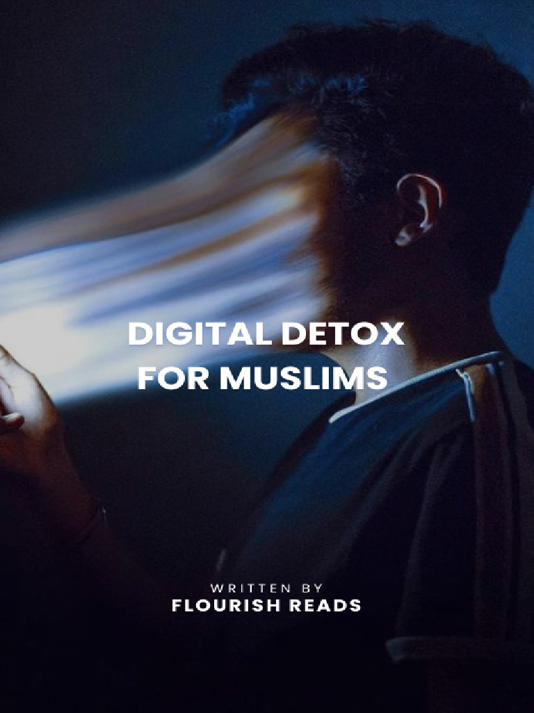 Photo inspiration: Picture Idea: Digital Detox Aligning Tech With Islam Pdf Muhammad