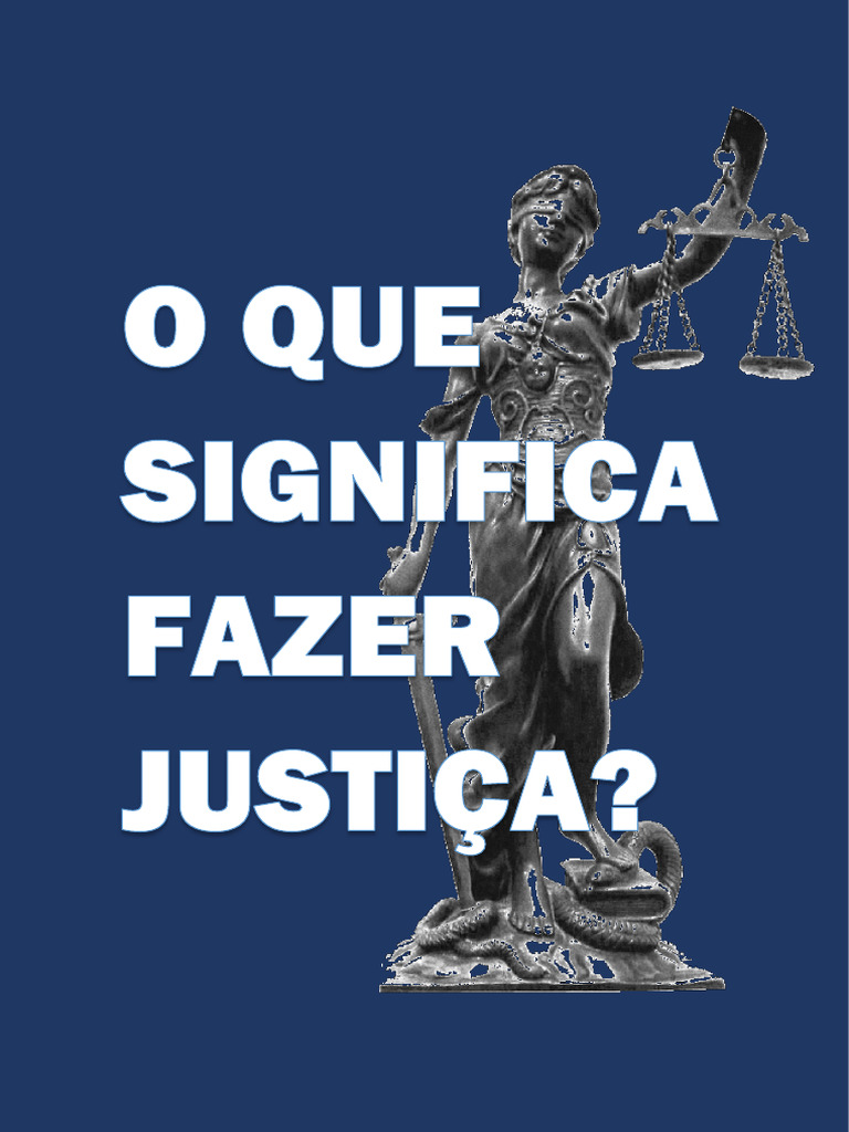 O Que Significa Fazer Justiça | PDF | Justiça | Crime e Violência