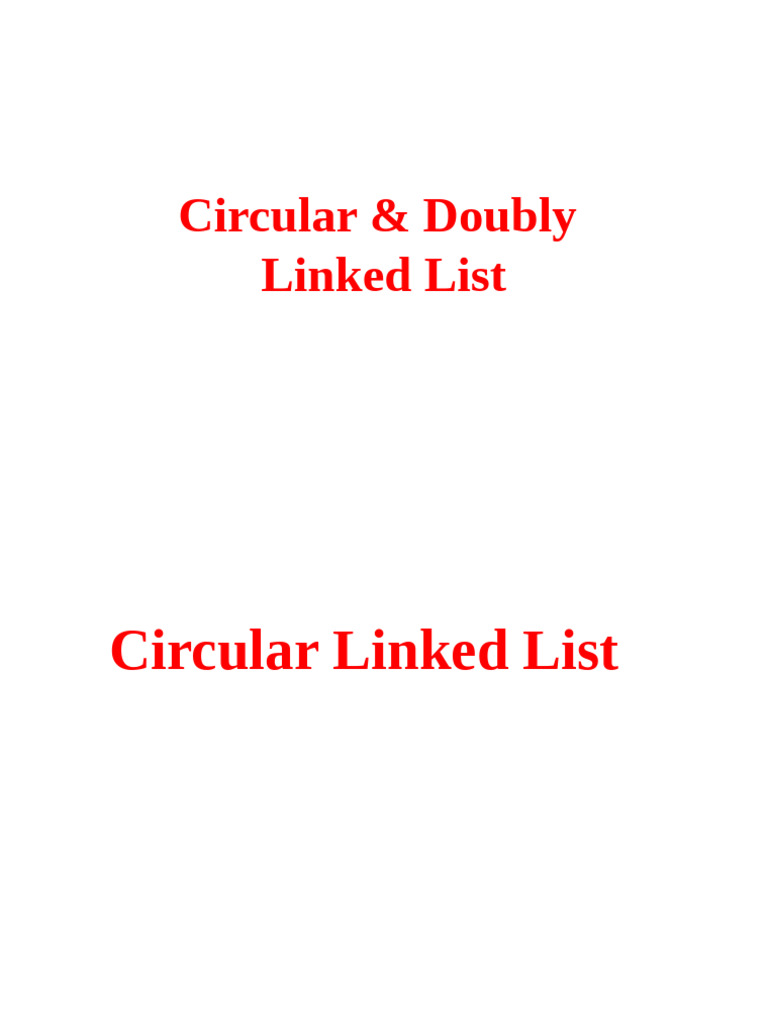 Circular & Doubly Linked List Guide | PDF | Computer Programming ...