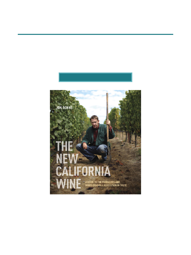 Critics' Choice The New California Wine A Guide To The Producers and ...