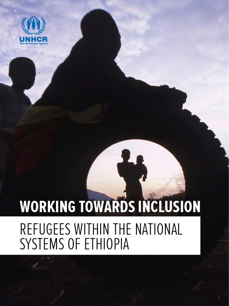 Refugee Inclusion in Ethiopia's Systems | PDF | Refugee | United ...