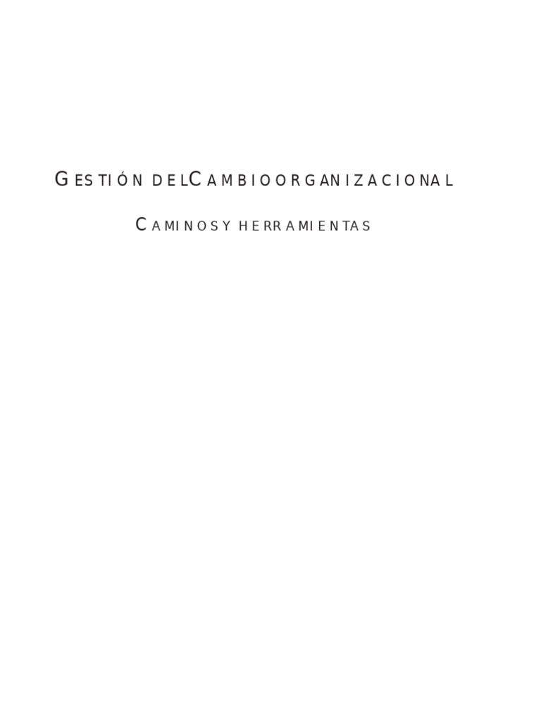 Gestión del Cambio Organizacional | PDF | Experiencia | Estado (política)