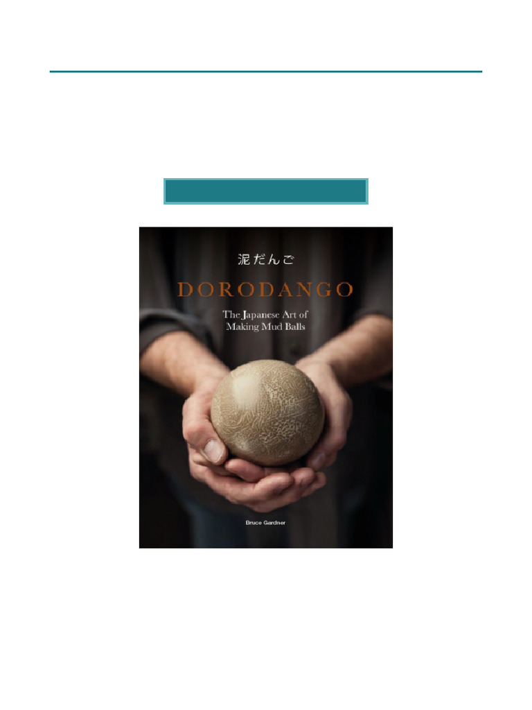 New Release Dorodango The Japanese Art Of Making Mud Balls All Chapter 
