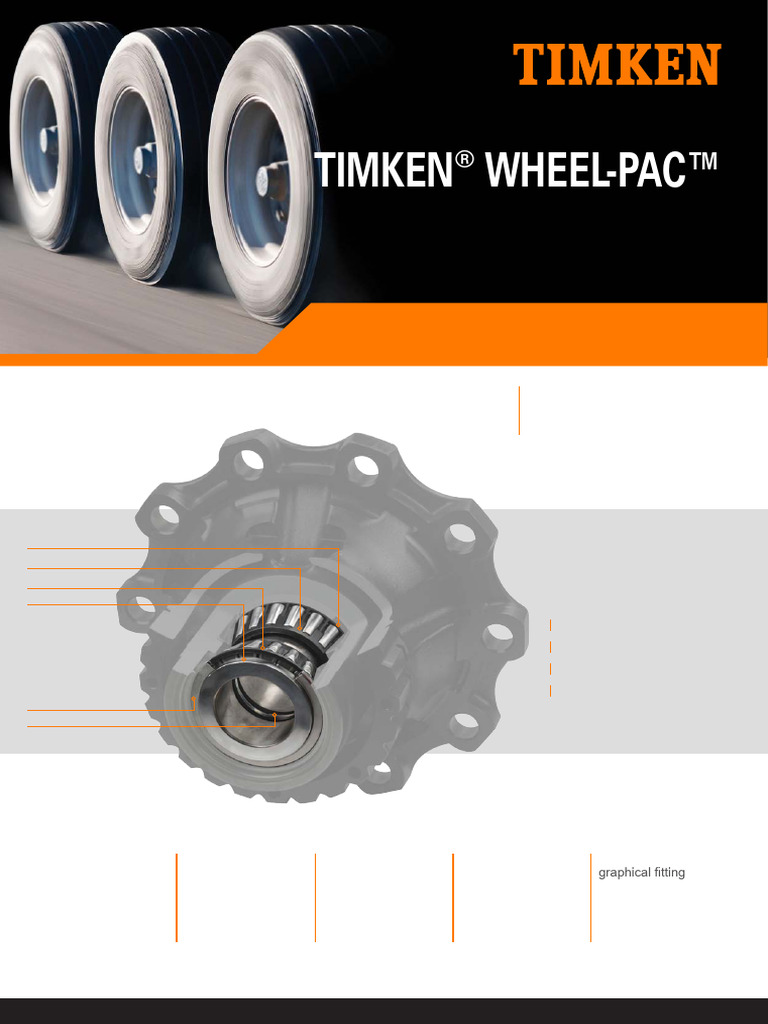 Timken Wheel-Pac™: Fast and Easy To Install | PDF | Axle | Bearing ...