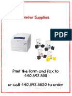Printer Supplies: Print The Form and Fax To 440.892.8811 or Call 440.892.8820 To Order