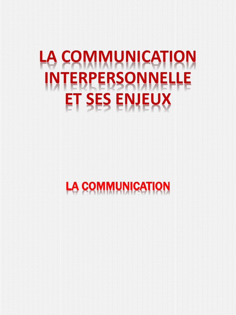 Enjeux de la communication interpersonnelle | PDF | la communication ...