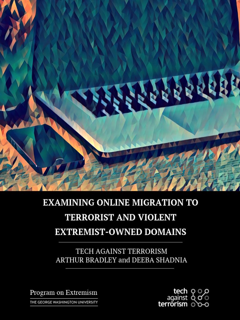 Examining Online Migration To Terrorist and Violent Extremist-Owned ...