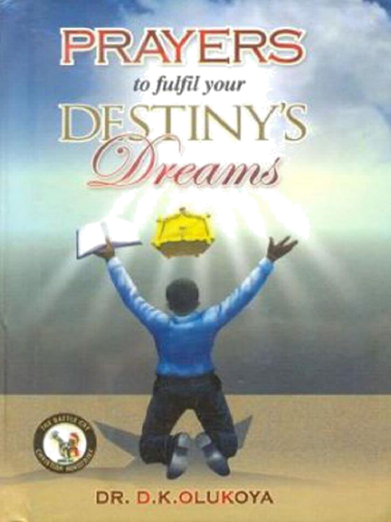 Prayers to Fulfill Your Destiny Dreams | PDF | Dream | Prayer