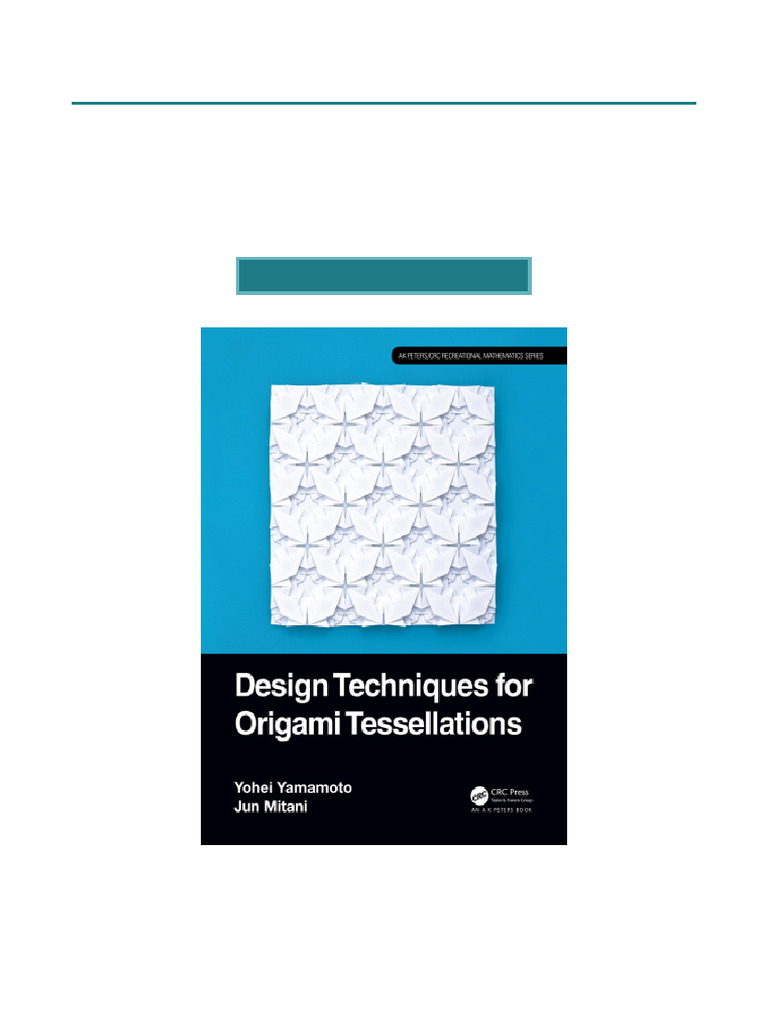 Design Techniques for Origami Tessellations | PDF