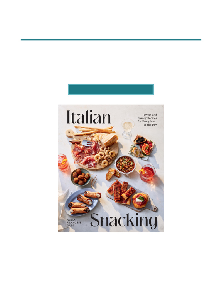 Most Reviewed Italian Snacking Sweet and Savory Recipes For Every Hour ...