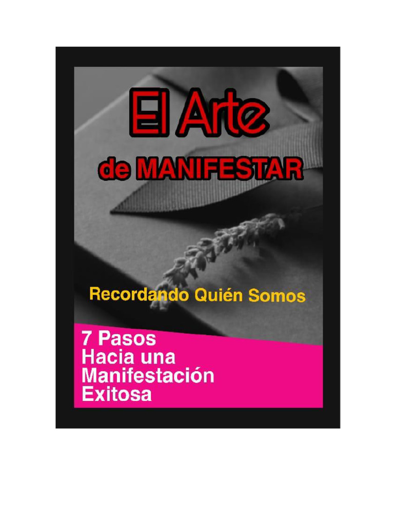 El Arte de Manifestar - Recordando Quiénes Somos | PDF | Las emociones ...