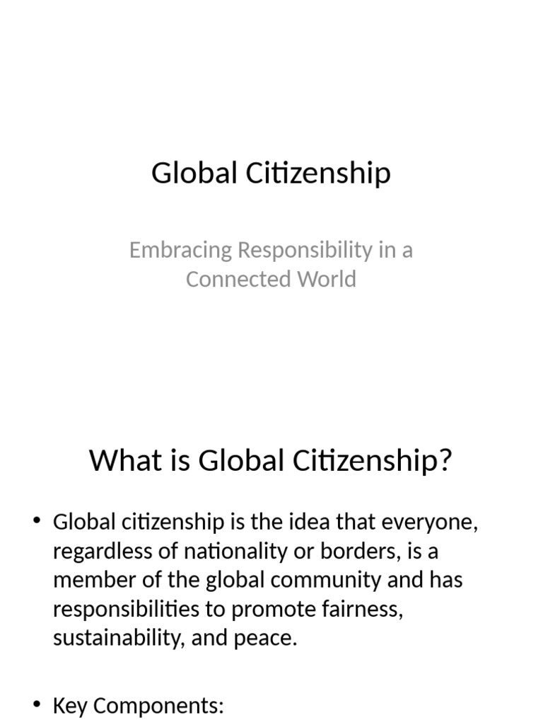 Global Citizenship Presentation Pdf Sustainability Social Justice