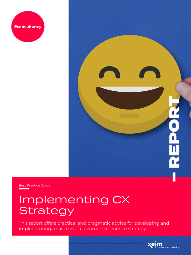 Econsultancy Implementing a CX Strategy Best Practice Guide | PDF ...