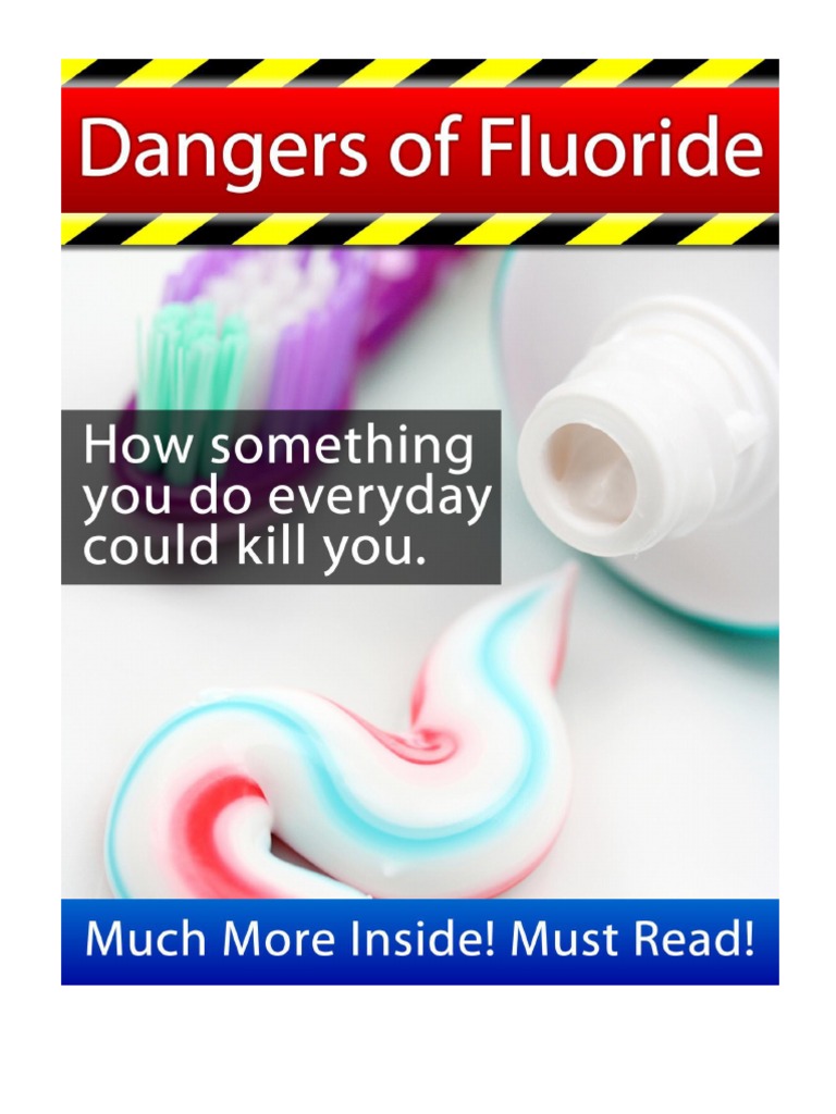 Dangers of Fluoride Fluoride Oral Hygiene
