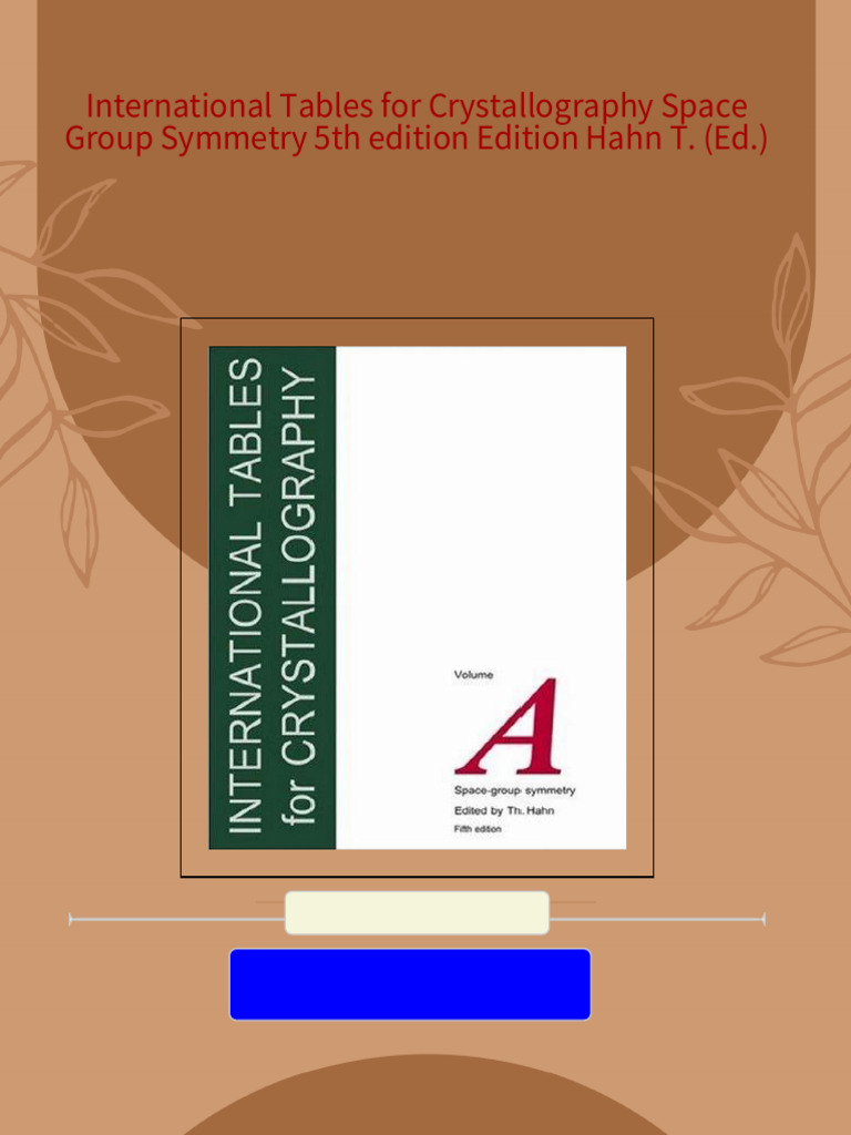 SYMMETRY IN CRYSTALLOGRAPHY UNDERSTANDING THE INTERNATIONAL TABLES visual data 5