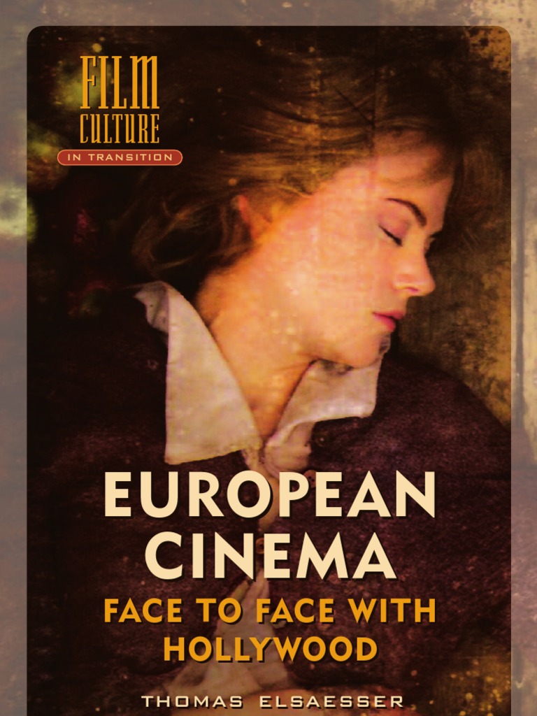 European Cinema Face To Face With Hollywood Thomas Elsaesser PDF Film Industry Filmmaking picture photo