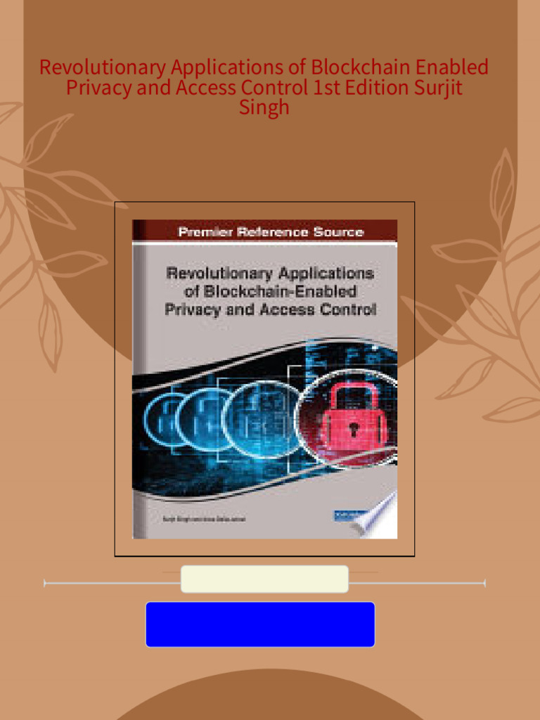 Get Revolutionary Applications of Blockchain Enabled Privacy and Access ...