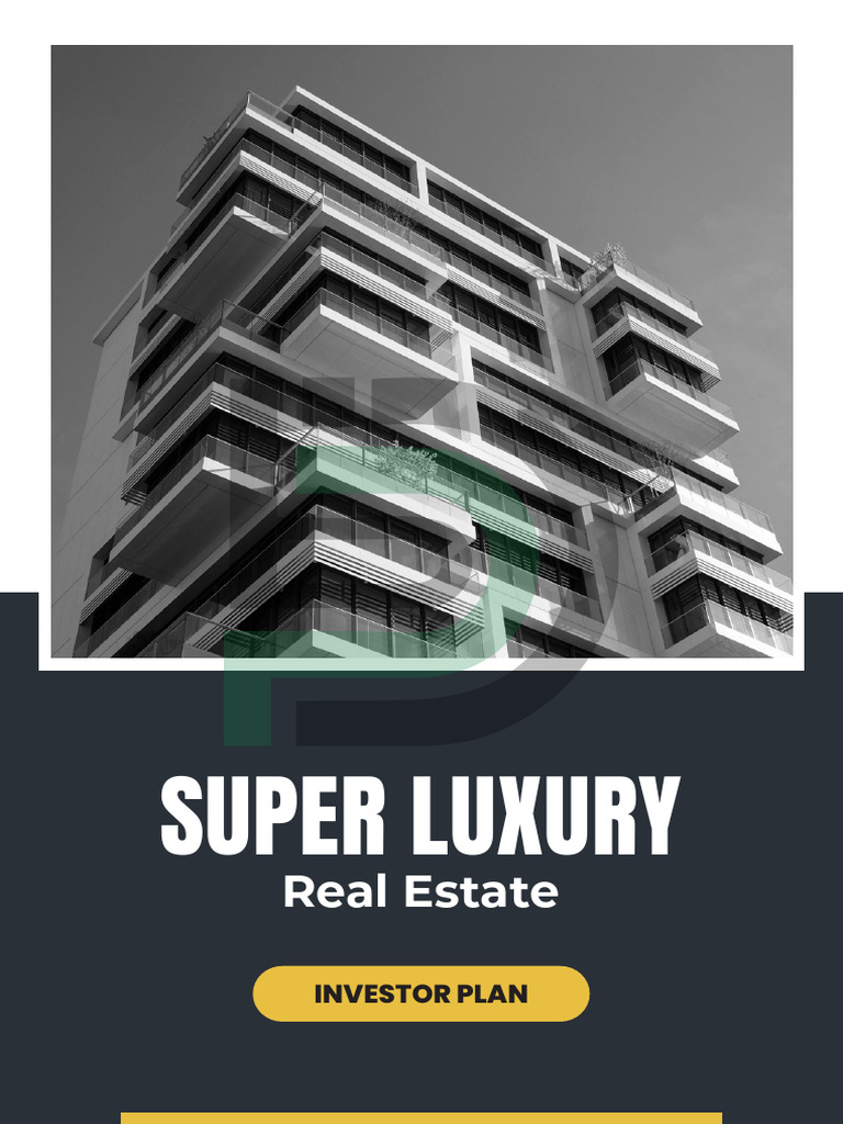 Super Luxury Real Estate Investment Plan | PDF | Performance Indicator ... - Luxury Estate Financial Planning