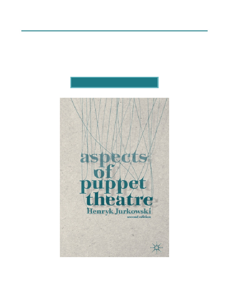 Aspects of Puppet Theatre Analysis | PDF | Puppetry | Theatre