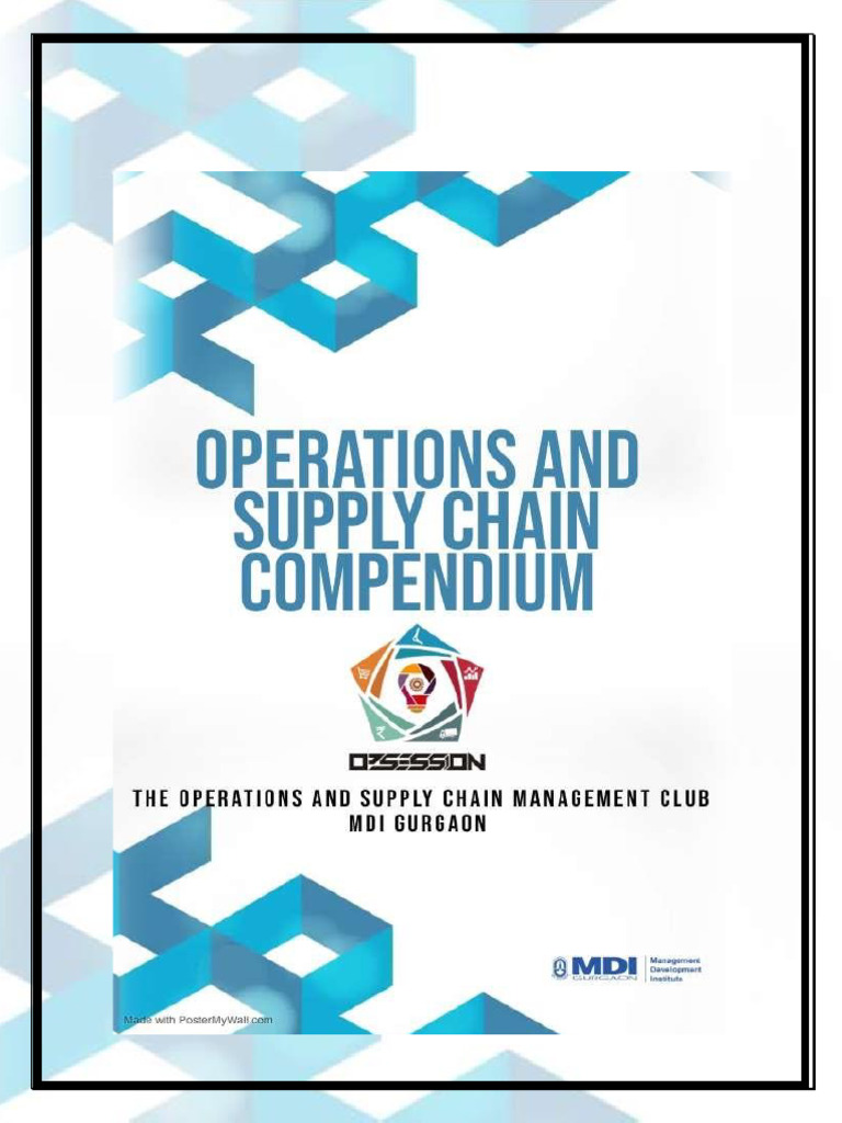 Operations and Supply Chain Management Compendium - Opsession - 2023-24 ...