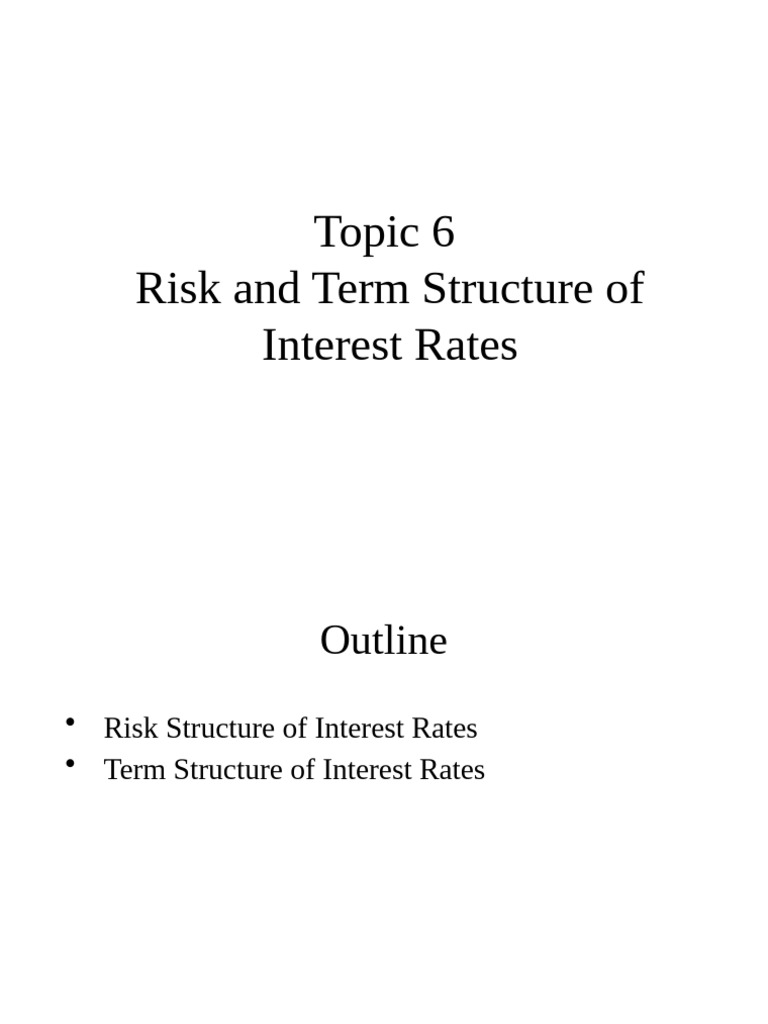 Topic 6 Risk and Term Structure of Interest Rates | PDF | Yield Curve ...