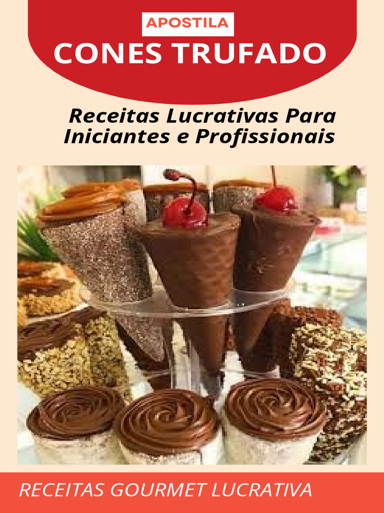 Receitas Gourmet: Cones Trufados Deliciosos | PDF | Creme (gastronomia ...