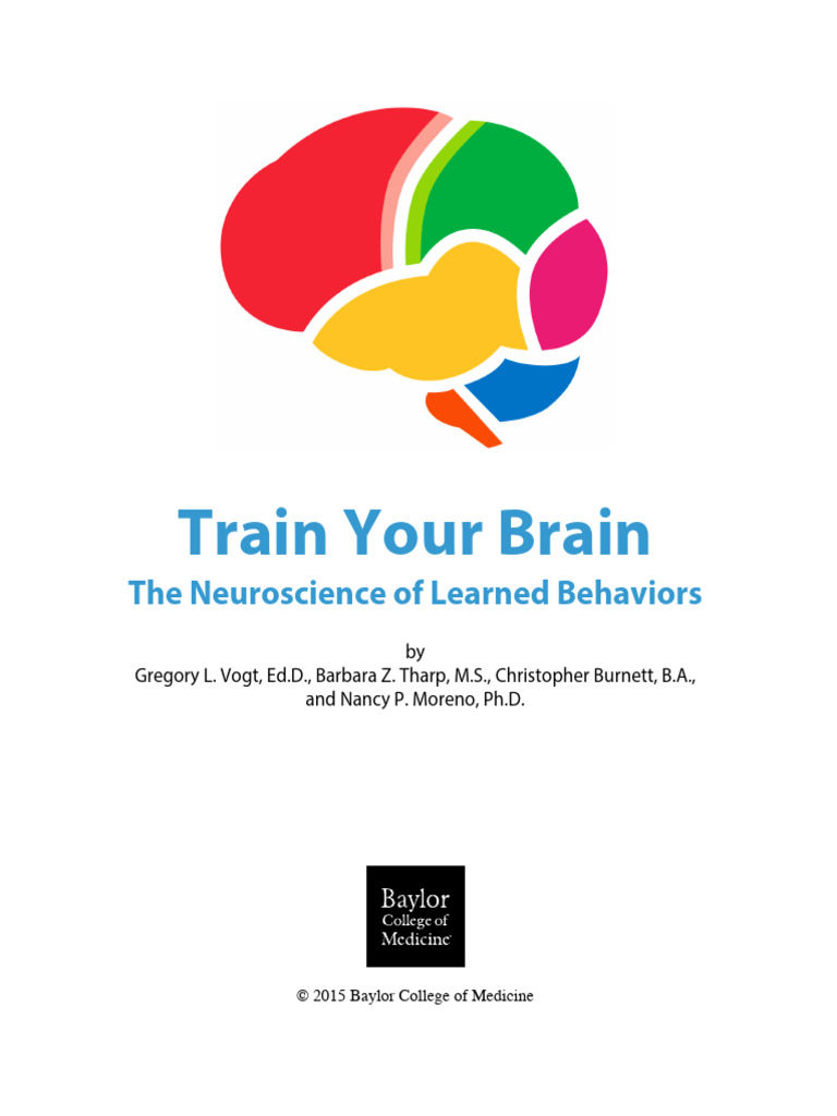 Train Your Brain: The Neuroscience of Learned Behaviors | PDF | Memory ...