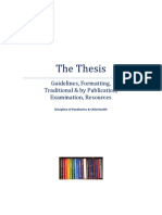 The Thesis: Guidelines, Formatting, Traditional & by Publication, Examination, Resources