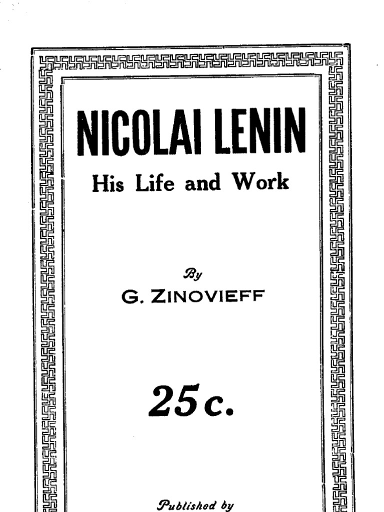 Zinoviev Nikolai Lenin His Life and Work 1918 | PDF | Vladimir Lenin ...