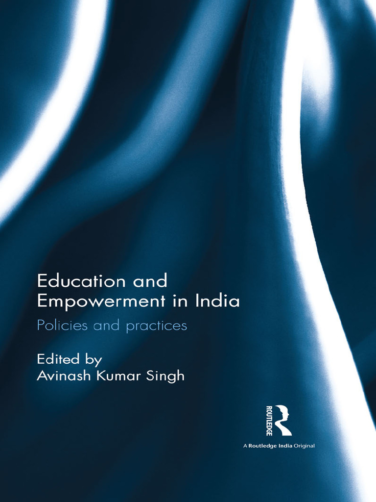 Education and Empowerment in India - Policies and Practices | PDF ...