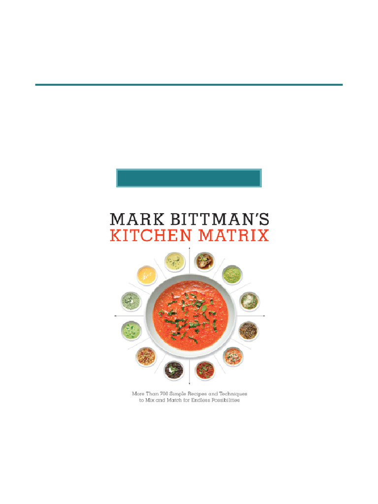 Mark Bittman's Kitchen Matrix More Than 700 Simple Recipes and ...