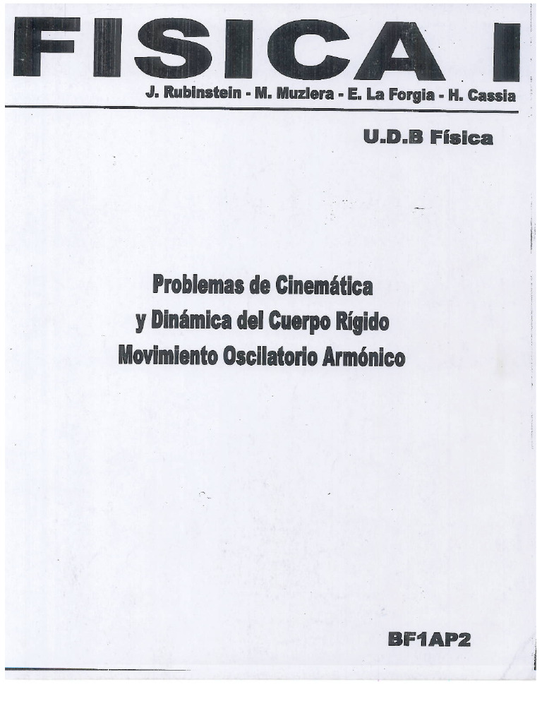Física I - BF1AP2 - Problemas de Cinemática y Dinámica Del Cuerpo ...