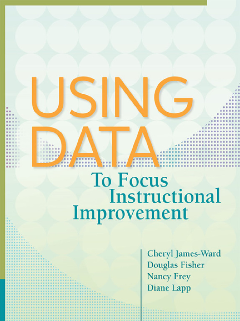 Using Data To Focus Instructional Improvement by Etc., Association For ...