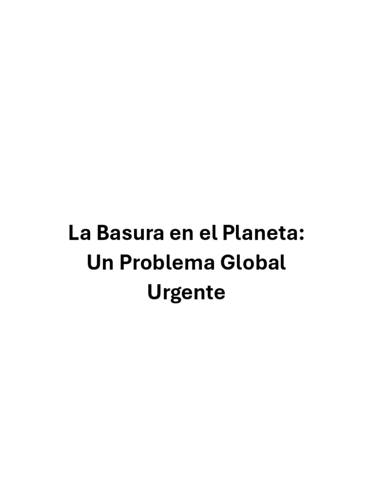 La Basura en El Planeta | PDF | Residuos | Reciclaje