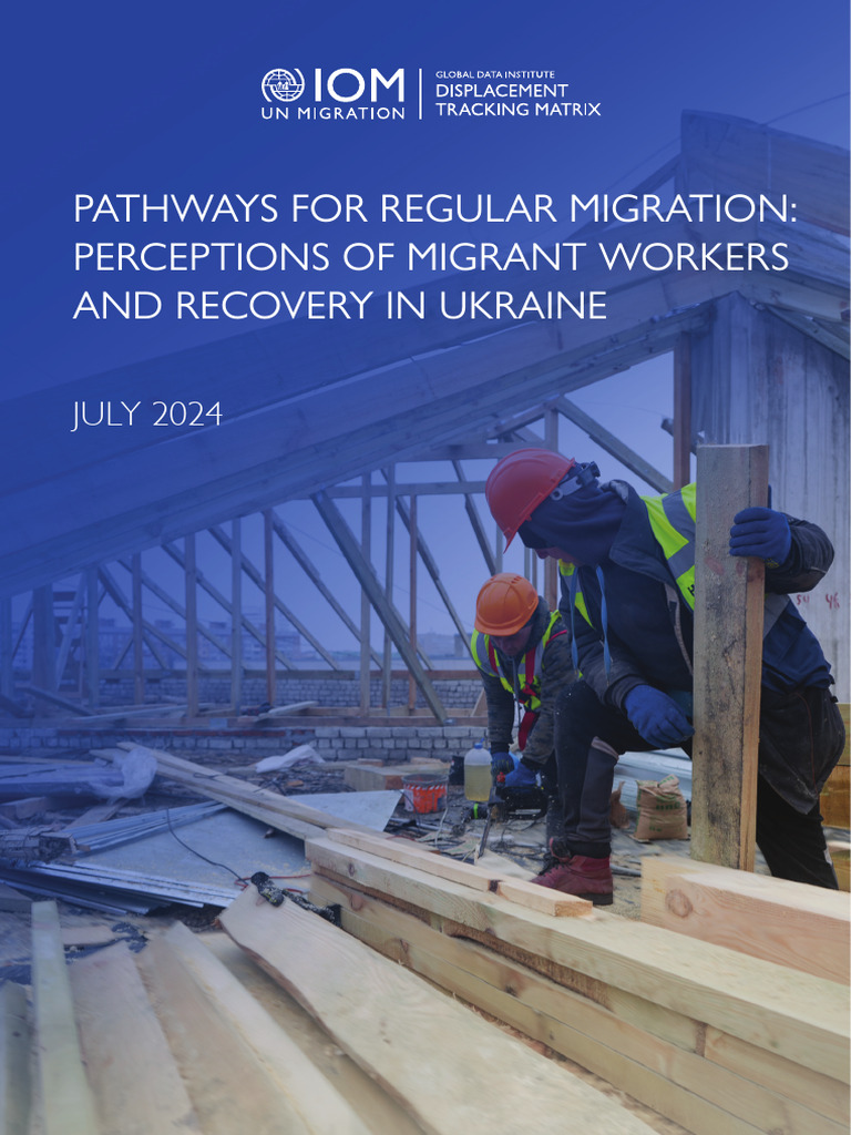 IOM - UKR - Pathways For Regular Migration - Perceptions of Migrant ...