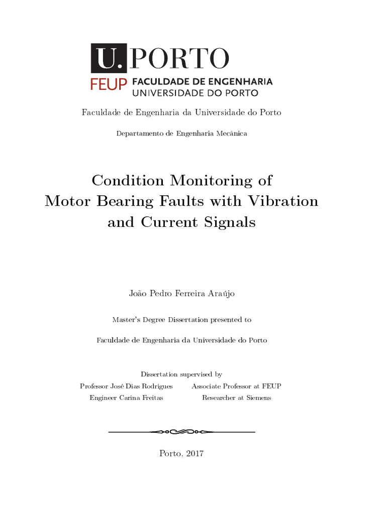 Condition Monitoring of Motor Bearing Faults With Vibration and Current ...