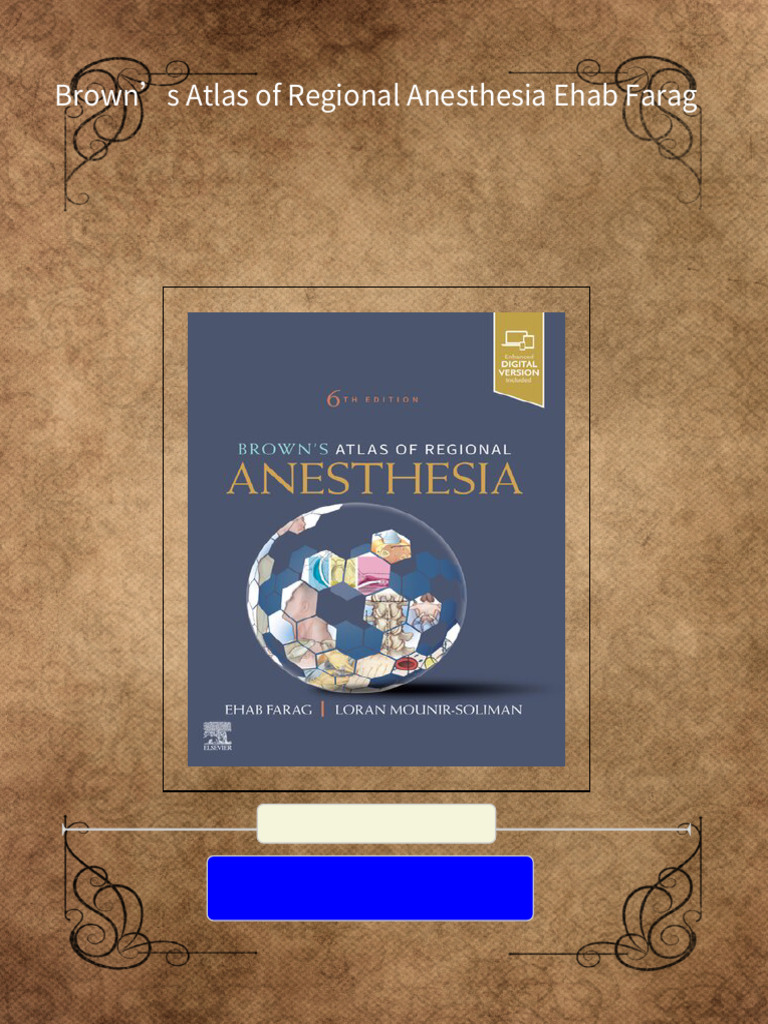 Brown's Atlas of Regional Anesthesia Ehab Farag | PDF | Anesthesia