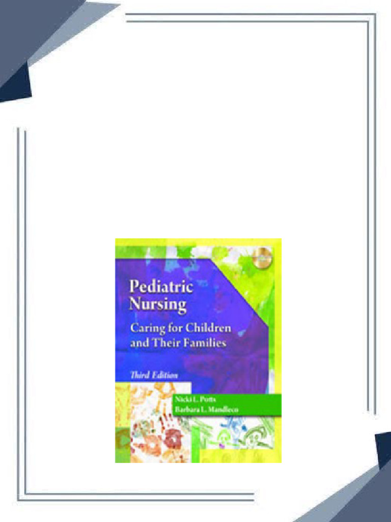 Test bank for pediatric nursing caring for children and their families