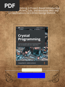 Crystal Programming: A Project-Based Introduction to Building Efficient, Safe, and Readable Web and CLI Applications 1st Edition George Dietrich All Chapters Instant Download