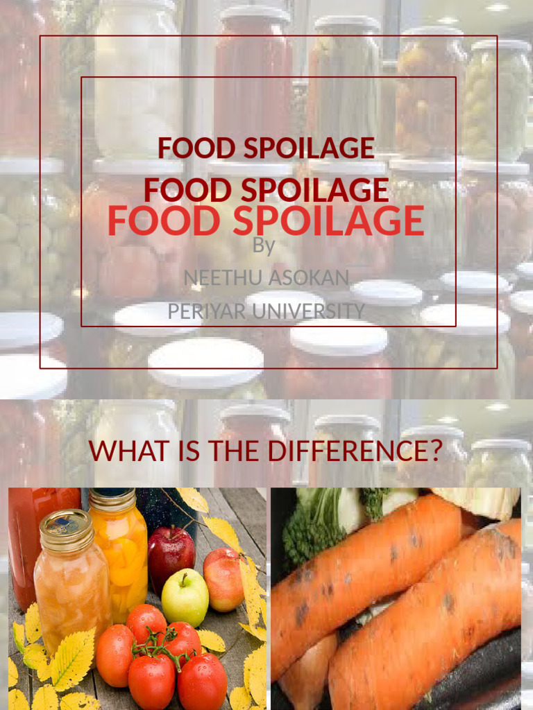 Understanding Food Spoilage Factors | PDF | Food Preservation ...