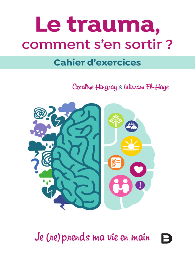 Cahier d'exercices sur le trauma | PDF | Traumatisme psychologique ...